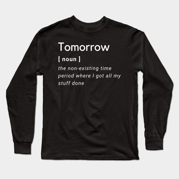 Tomorrow Non-existing Long Sleeve T-Shirt by High Altitude